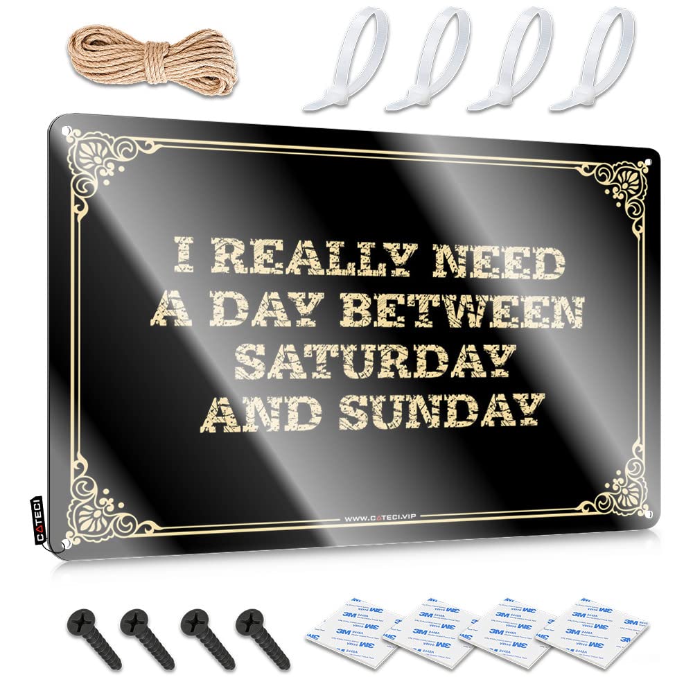 Vintage Poster Affirmation Handcrafted I Really Need A Day Between Saturday And Sunday For Saloon - Decore Customizable(20X30CM)