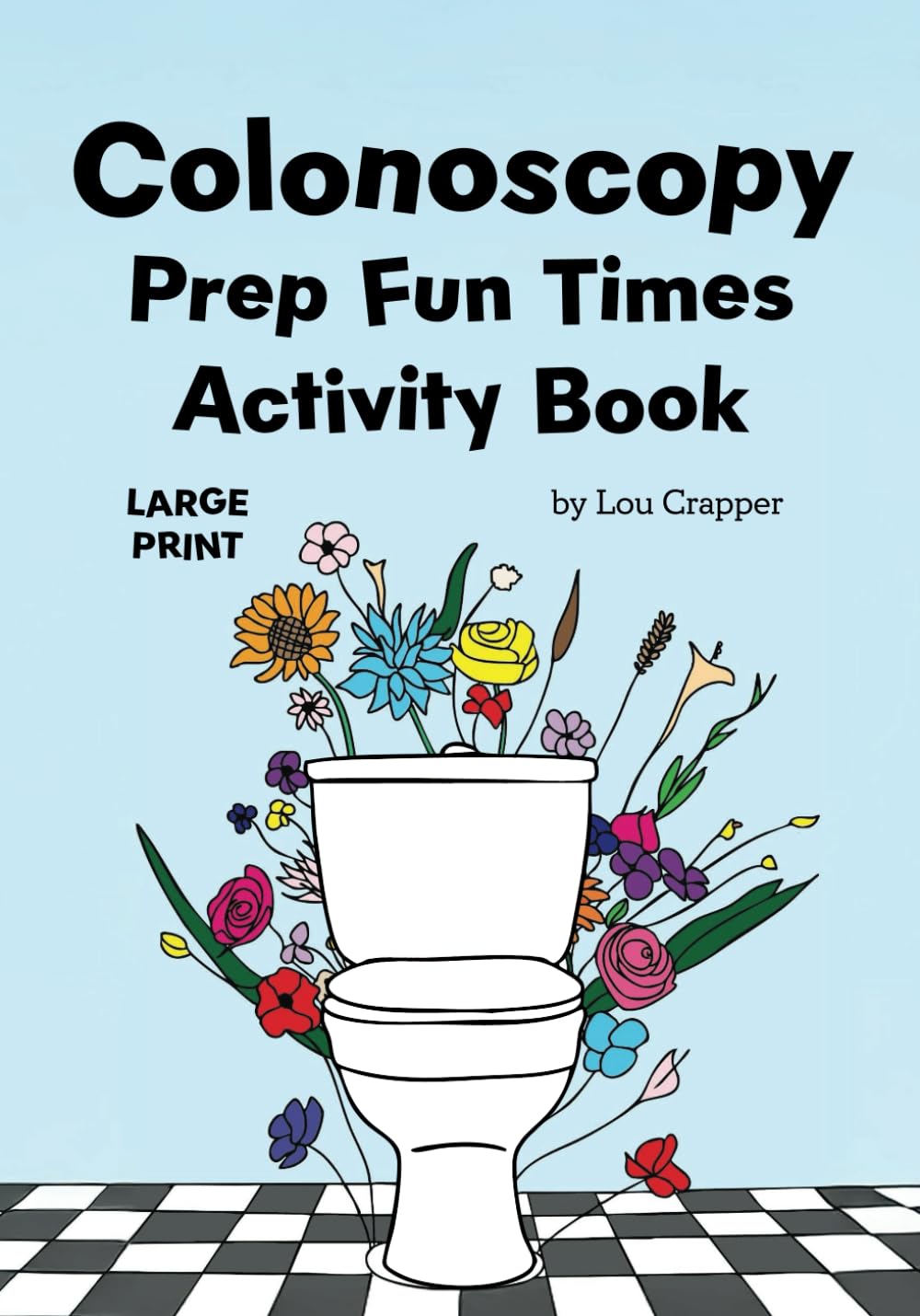 Colonoscopy Prep Fun Times Activity Book