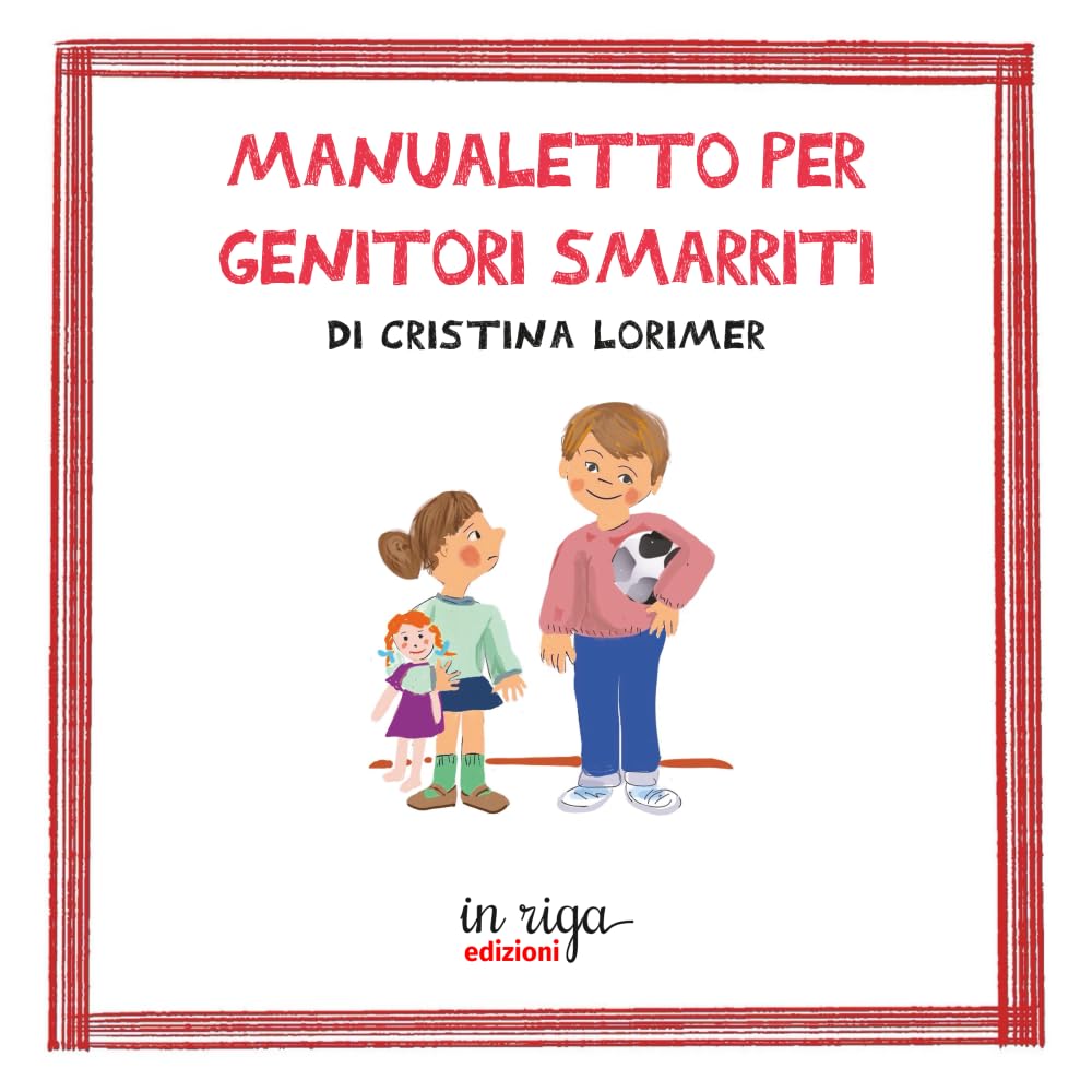 Manualetto per genitori smarriti (Psicologia: quaderni di Co.Me.Te)