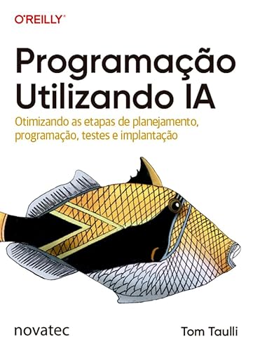 Programação Utilizando IA: Otimizando as etapas de planejamento, programação, testes e implantação