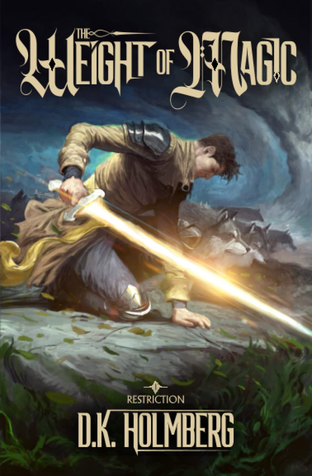 The Weight of Magic: A Progression Fantasy Epic: 1 (Restriction)
