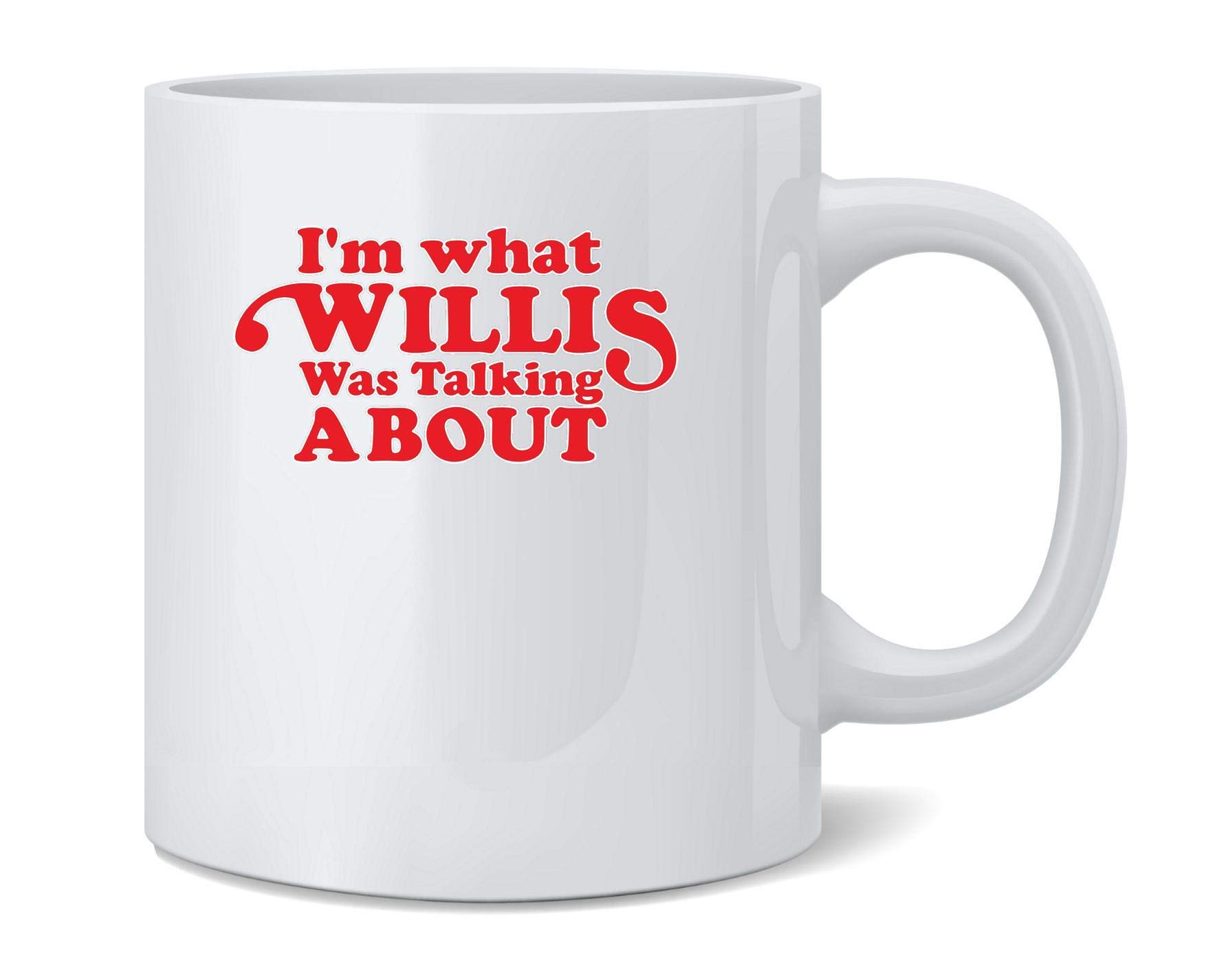 What You Talking Willis