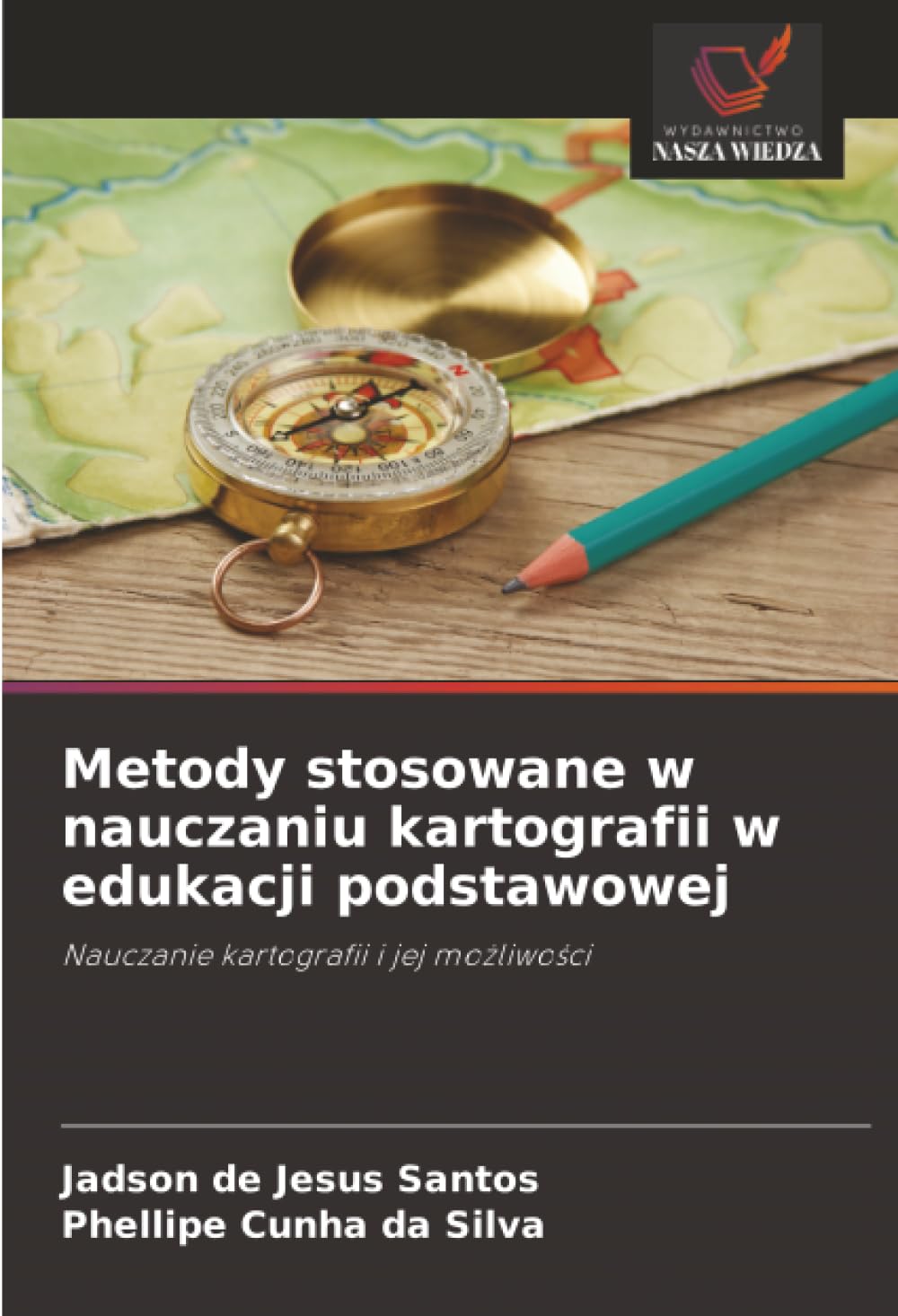 Metody stosowane w nauczaniu kartografii w edukacji podstawowej: Nauczanie kartografii i jej możliwości: Nauczanie kartografii i jej mo¿liwo¿ci