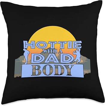 Retro Hottie With A Dad Body, Funny Fathers Day, Best Dad Throw Pillow