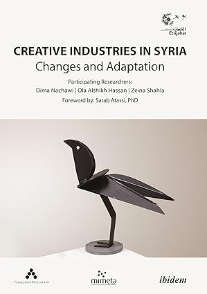 Creative Industries in Syria: Changes and Adaptation-Wow! eBook