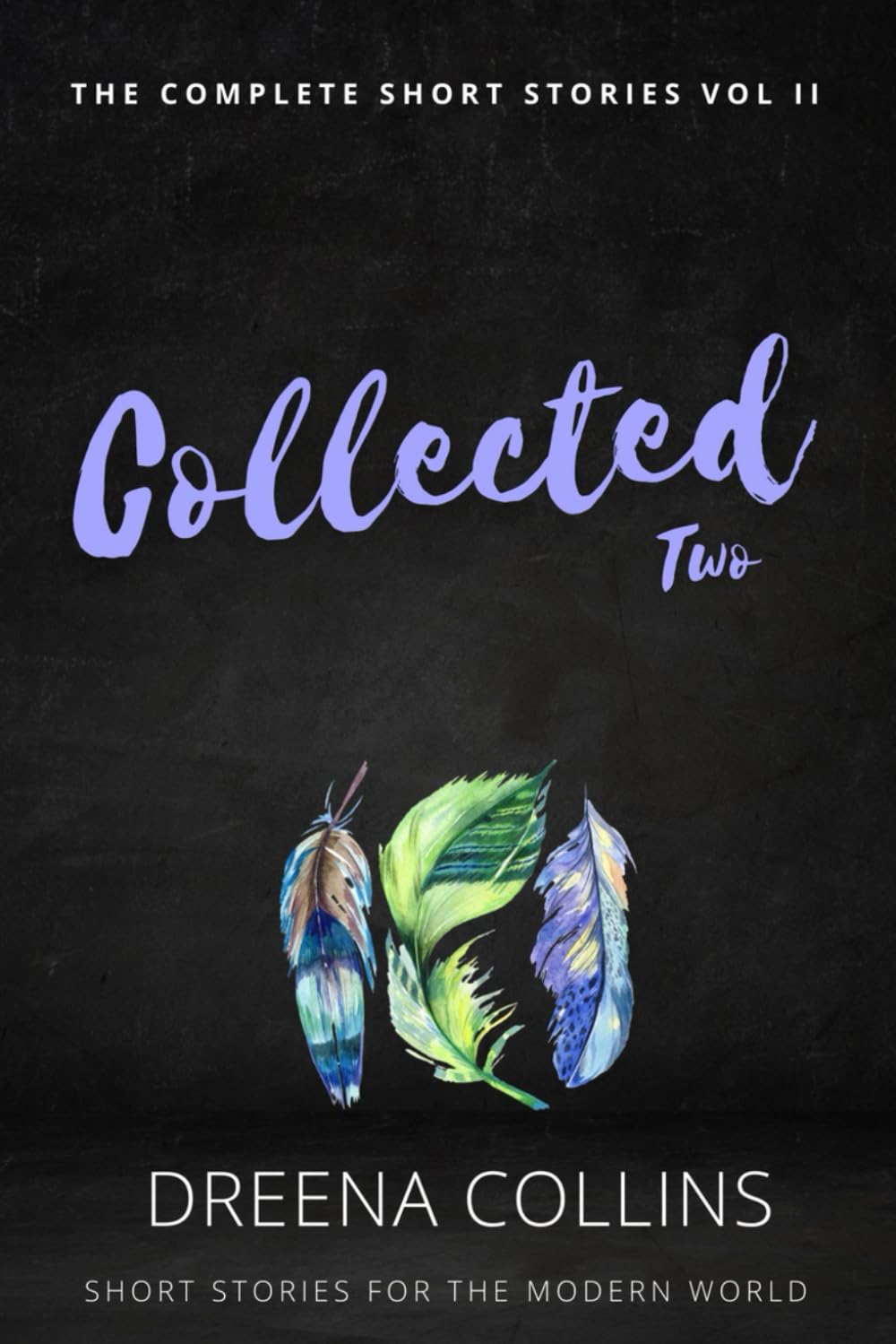 Collected: The Complete Stories II: An omnibus collection