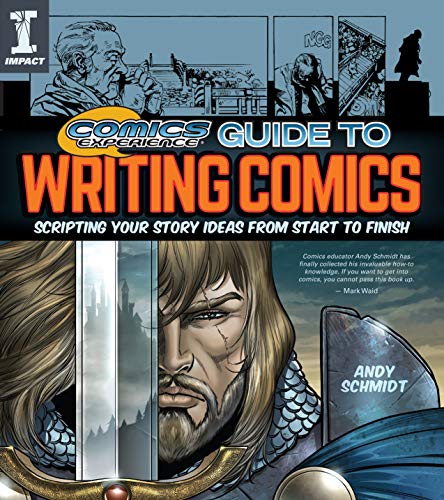 Télécharger Comics Experience Guide to Writing Comics: Scripting Your Story Ideas from Start to Finish Francais PDF