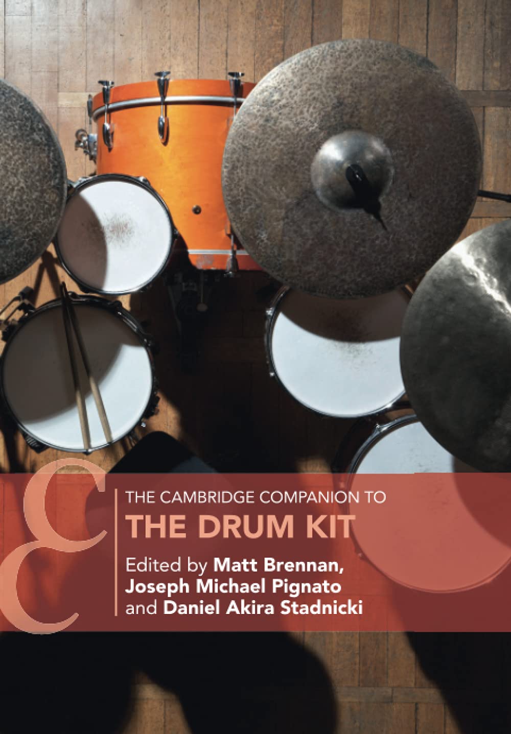 The Cambridge Companion to the Drum Kit (Cambridge Companions to Music)