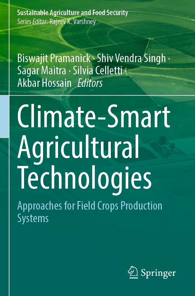 Climate-Smart Agricultural Technologies by Biswajit Pramanick... - 9789819677016
