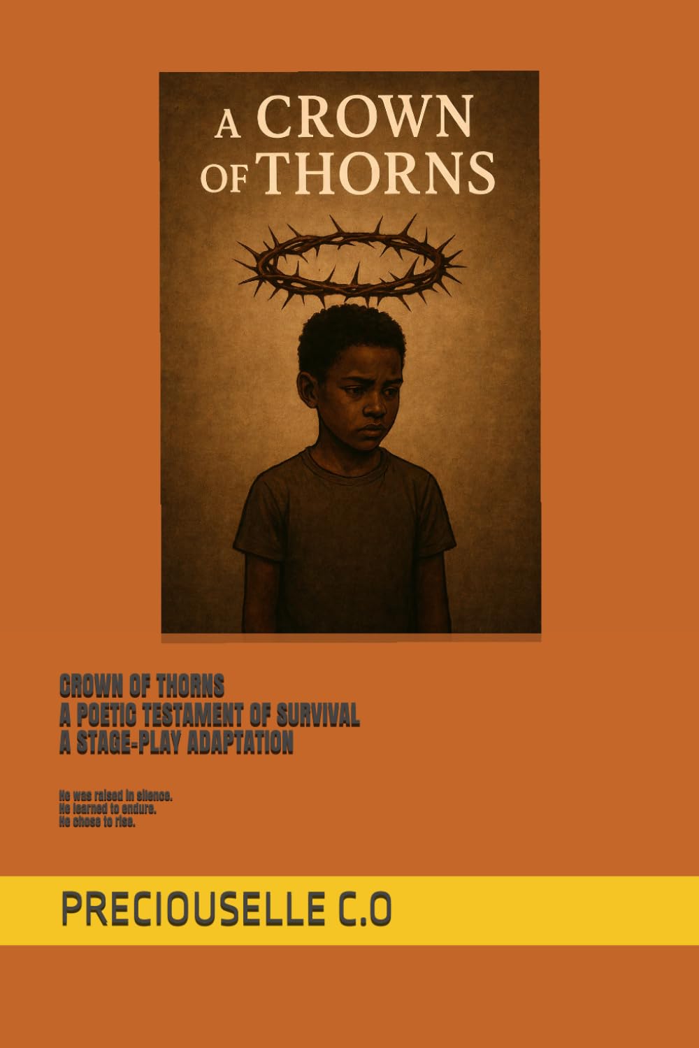 CROWN OF THORNS: A POETIC TESTAMENT OF SURVIVAL