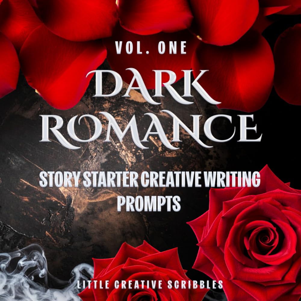 Dark Romance Story Starter Prompts: Creative Writing for Adults