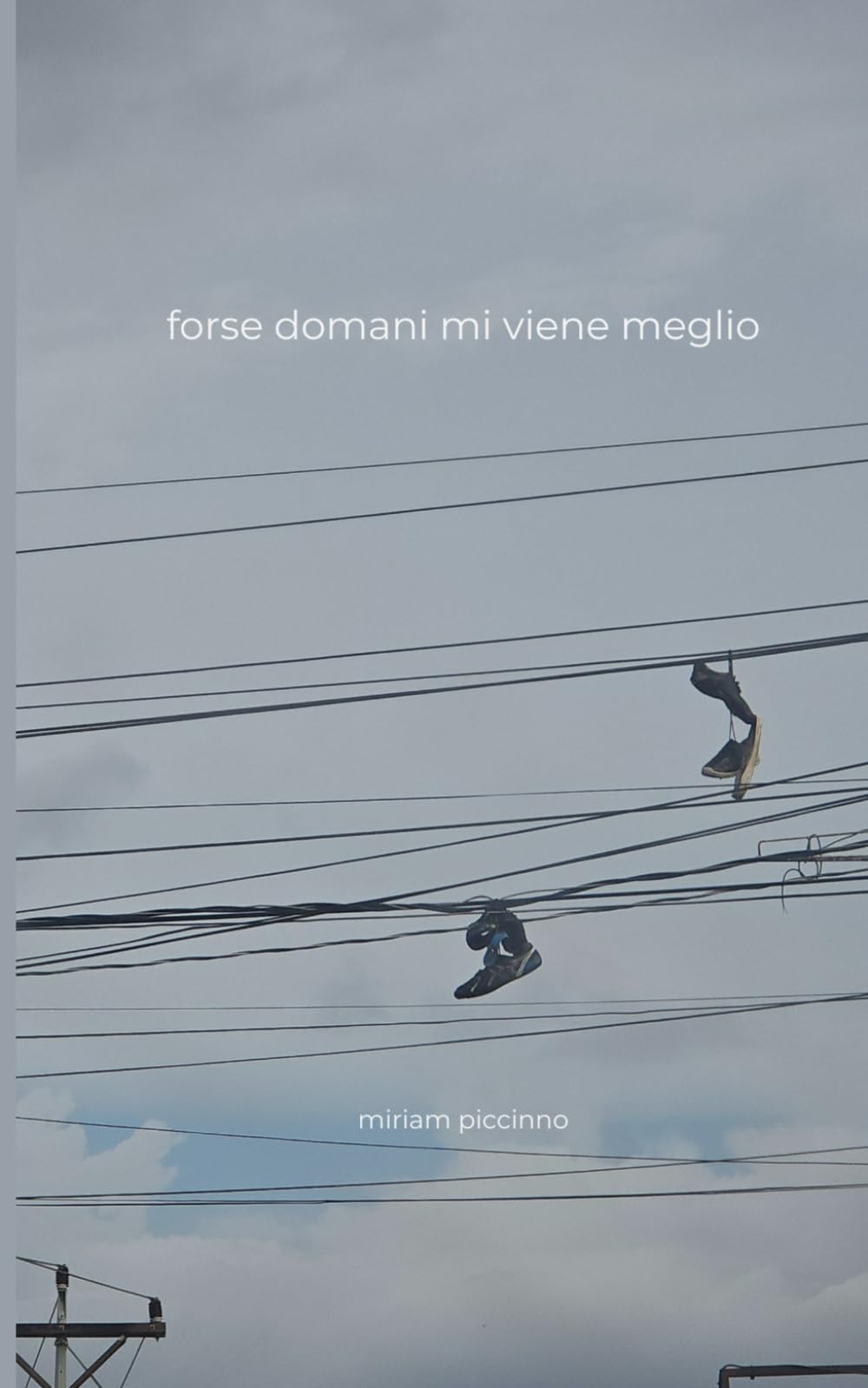 forse domani mi viene meglio: Un diario per fare pace con quello che senti.