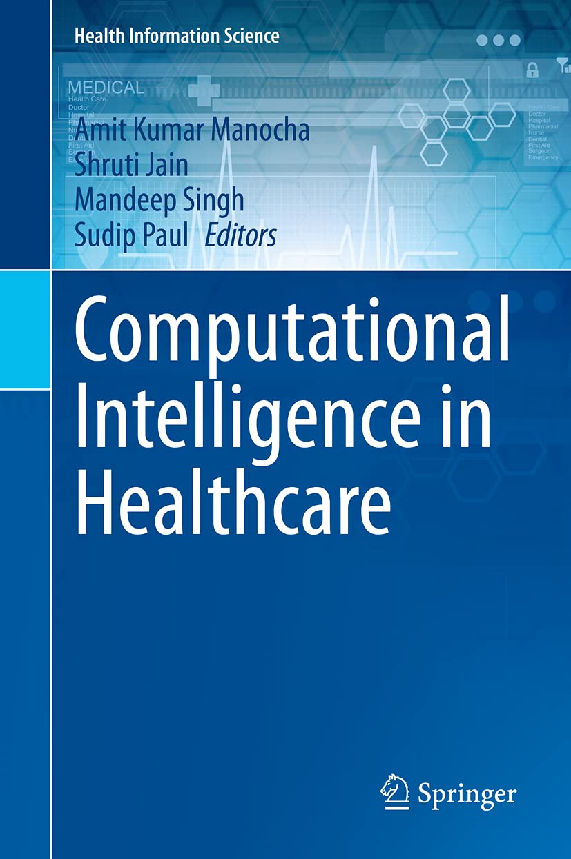 Computational Intelligence in Healthcare (Health Information Science)