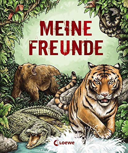 Meine Freunde (Wilde Tiere): Erinnerungsbuch für Kinder ab 6 Jahre (Eintragbücher) Meine Freunde (Wilde Tiere): Erinnerungsbuch für Kinder ab 6 Jahre (Eintragbücher)