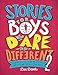 Stories for Boys Who Dare to be Different 2