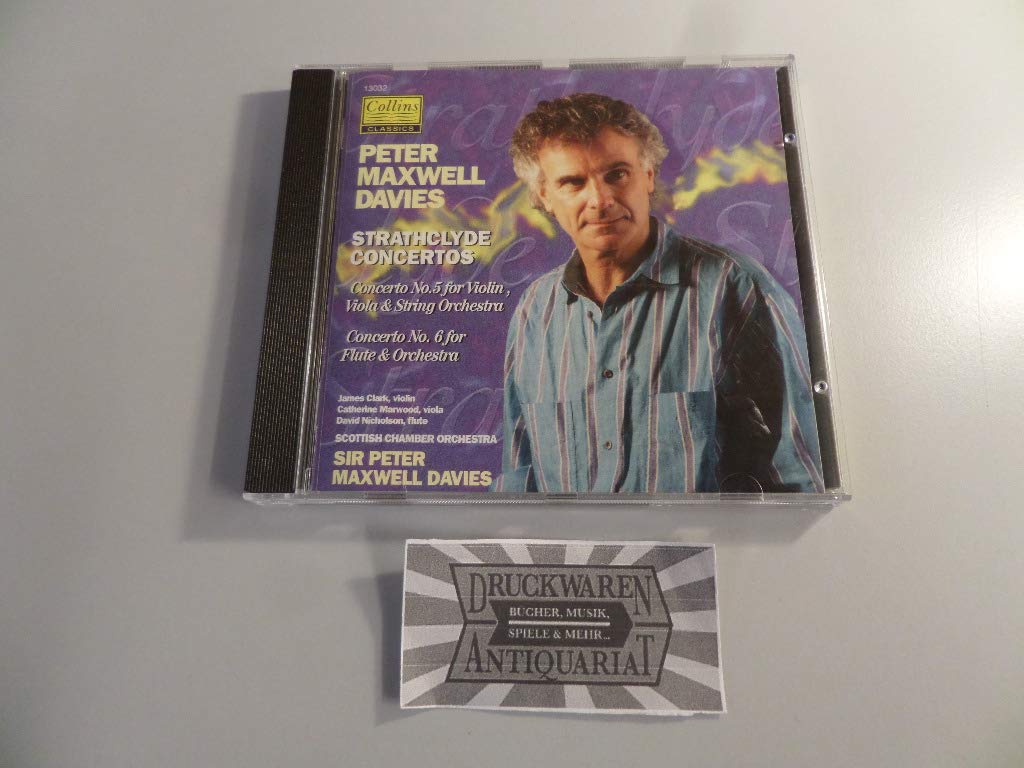 Peter Maxwell Davies: Strathclyde Concertos No. 5 + 6