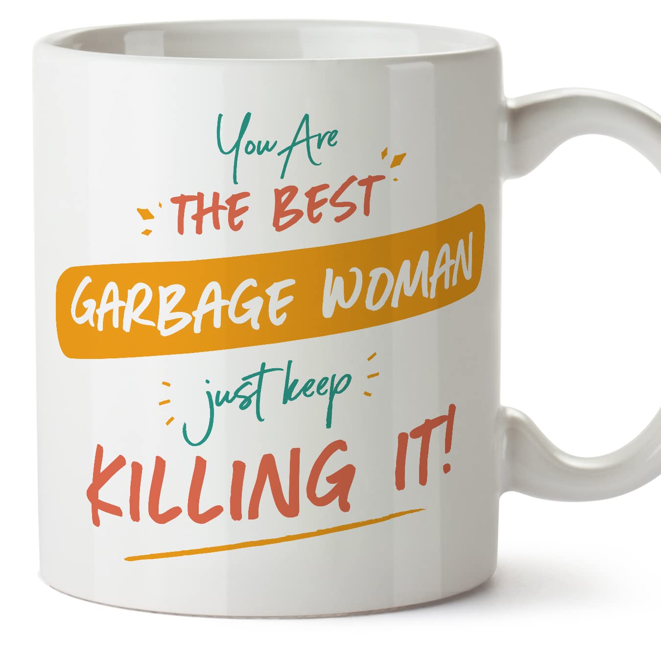 MUGFFINS Garbage Woman Woman Mug - in English - You are The Best Keep Killing it - Funny Gift for Colleagues - Ceramic 11oz Mug