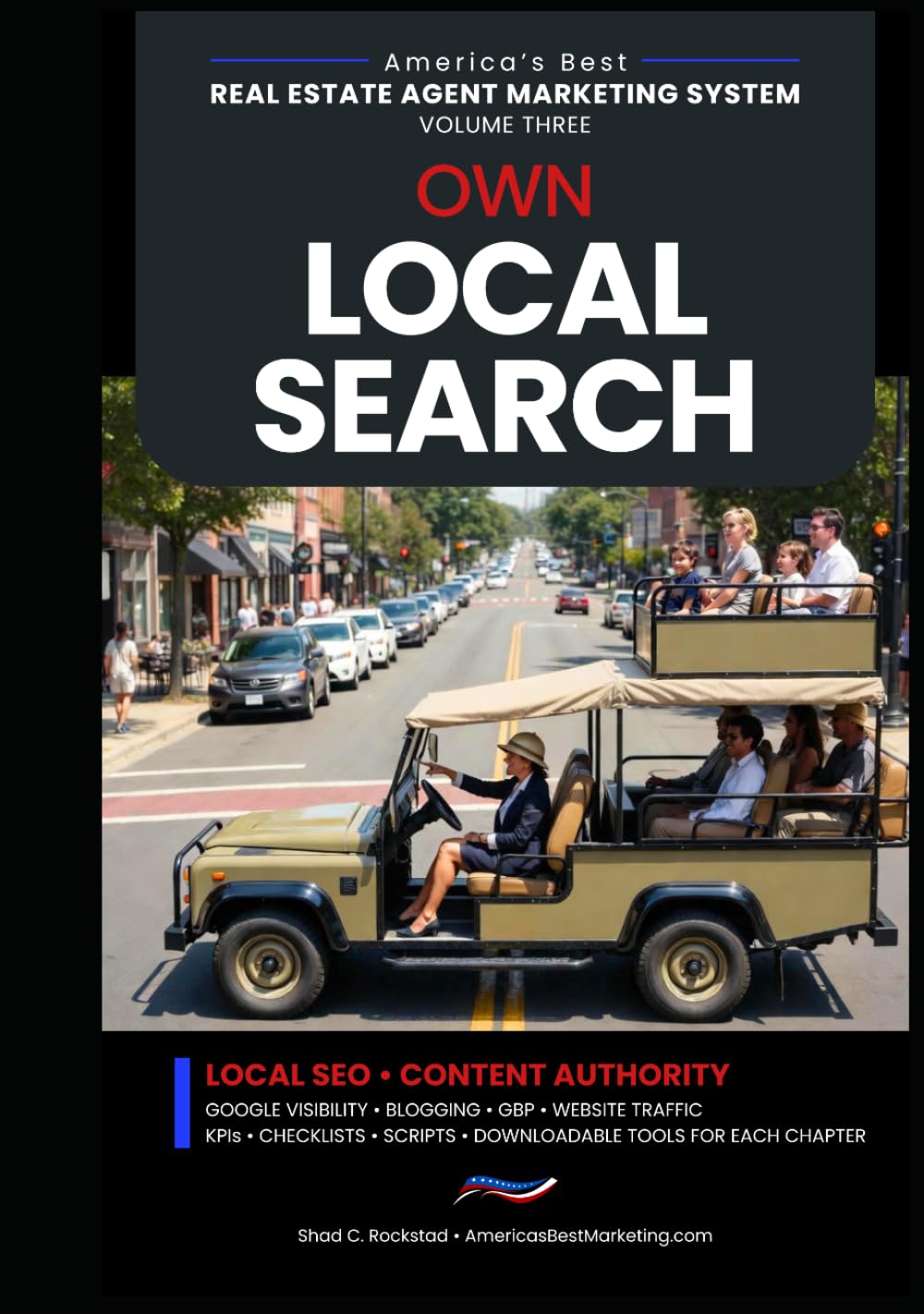 Own Local Search: Local SEO • Content Authority (America's Best Real Estate Agent Marketing System)
