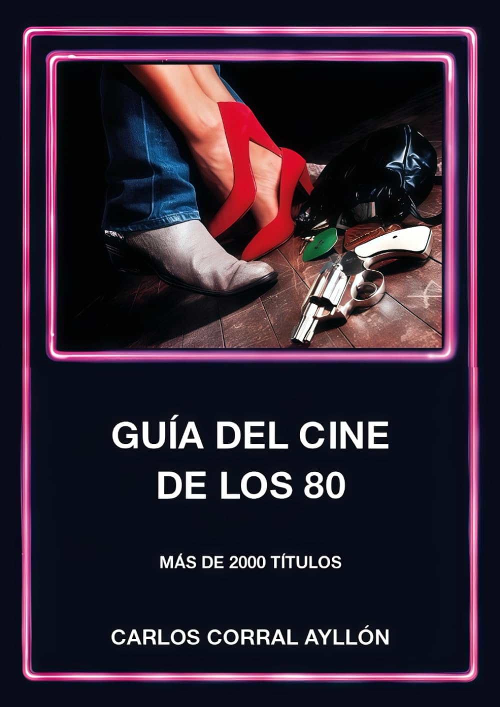 Guía del cine de los 80: Más de 2000 títulos