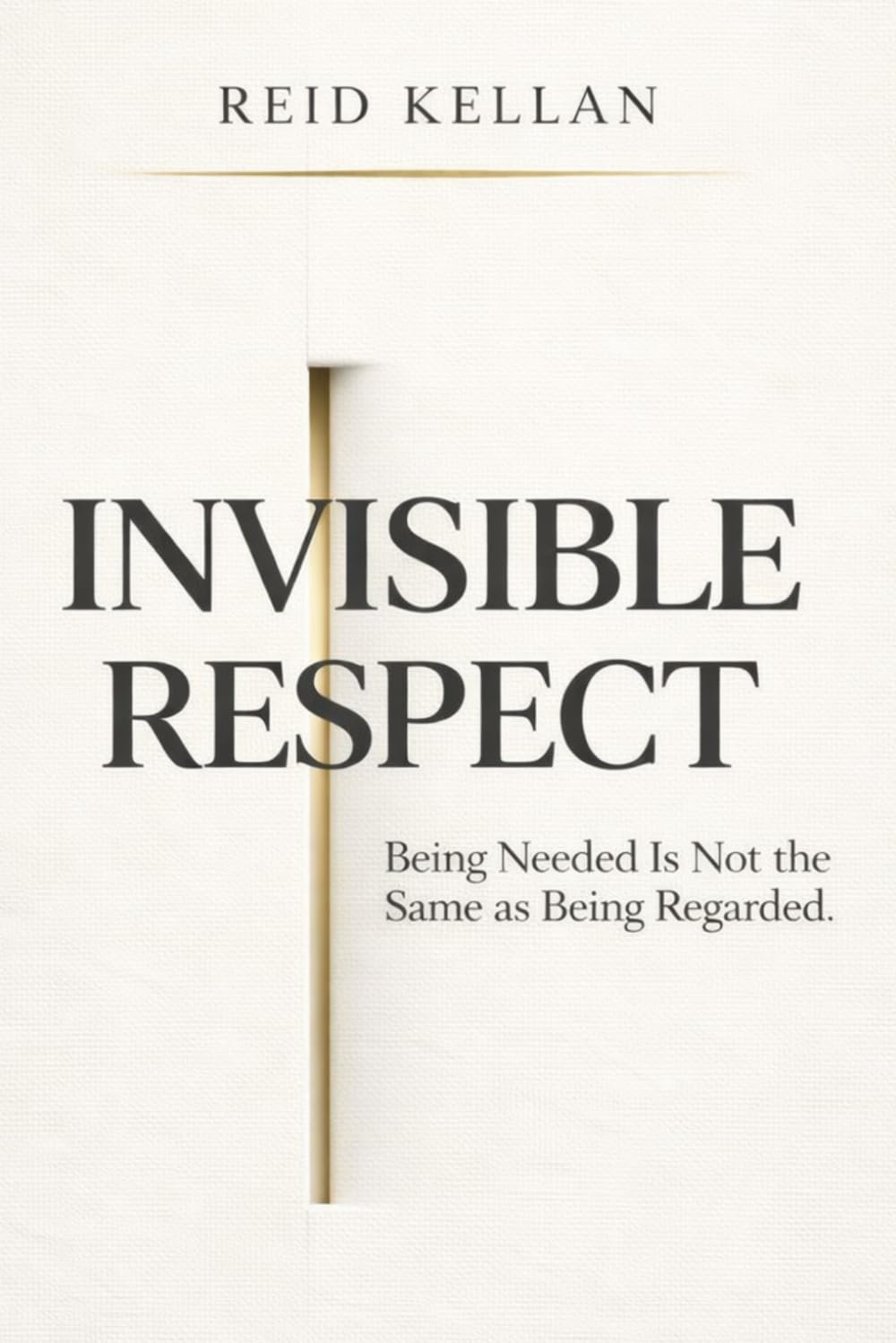 Invisible Respect: Being Needed Is Not the Same as Being Regarded