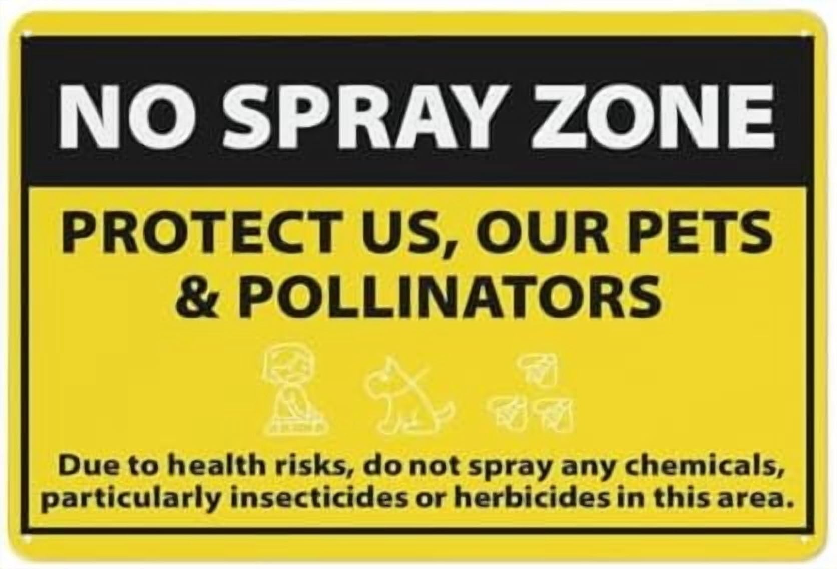 (2-Pack) Metal Tin Sign No Spray Zone Protect Us Our Pets & Pollinators Sign For House 12"" X 8"" Yard Sign, Premium Sun-Proof, Rust-Free