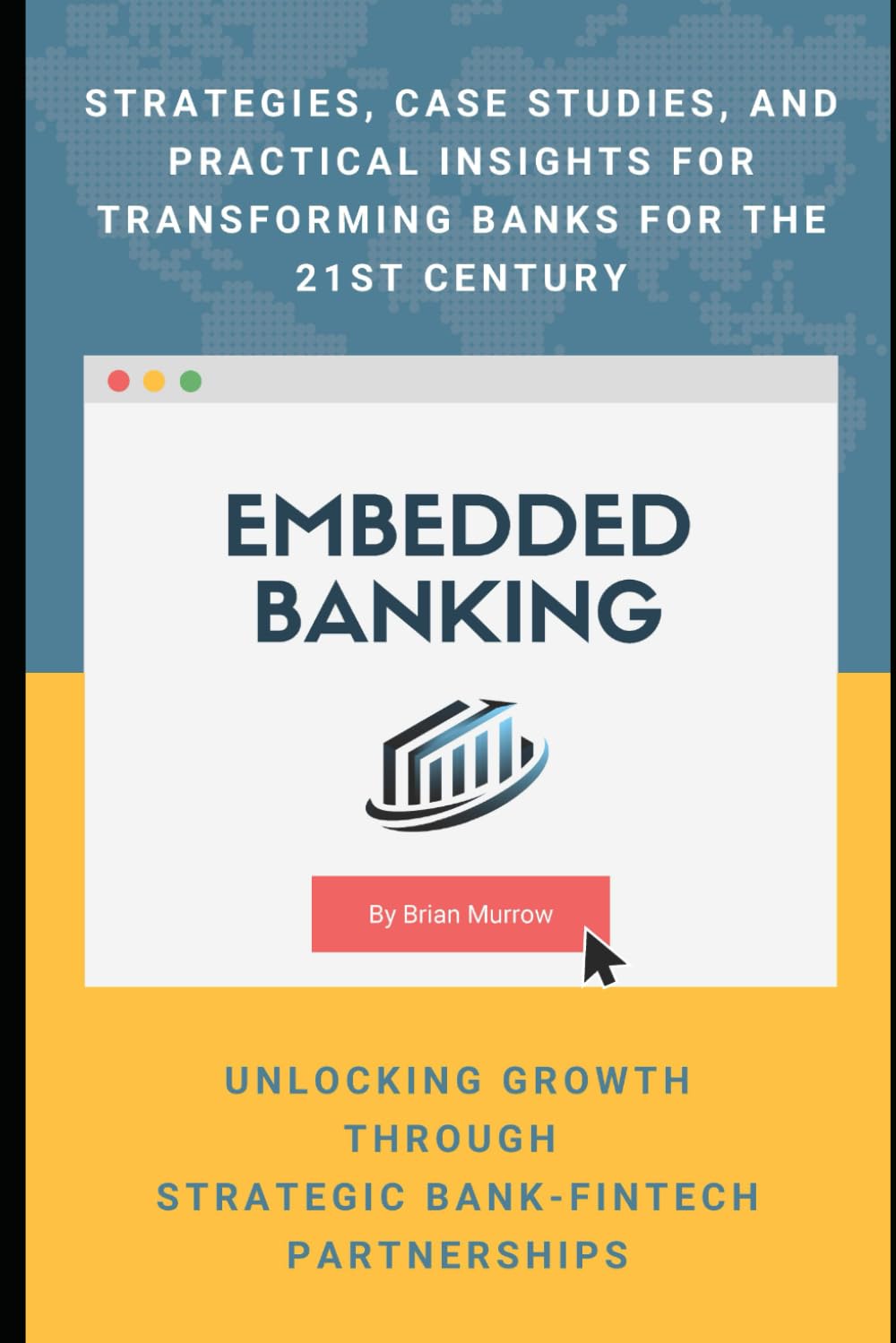 Embedded Banking: Unlocking Growth through Strategic Bank-Fintech Partnerships