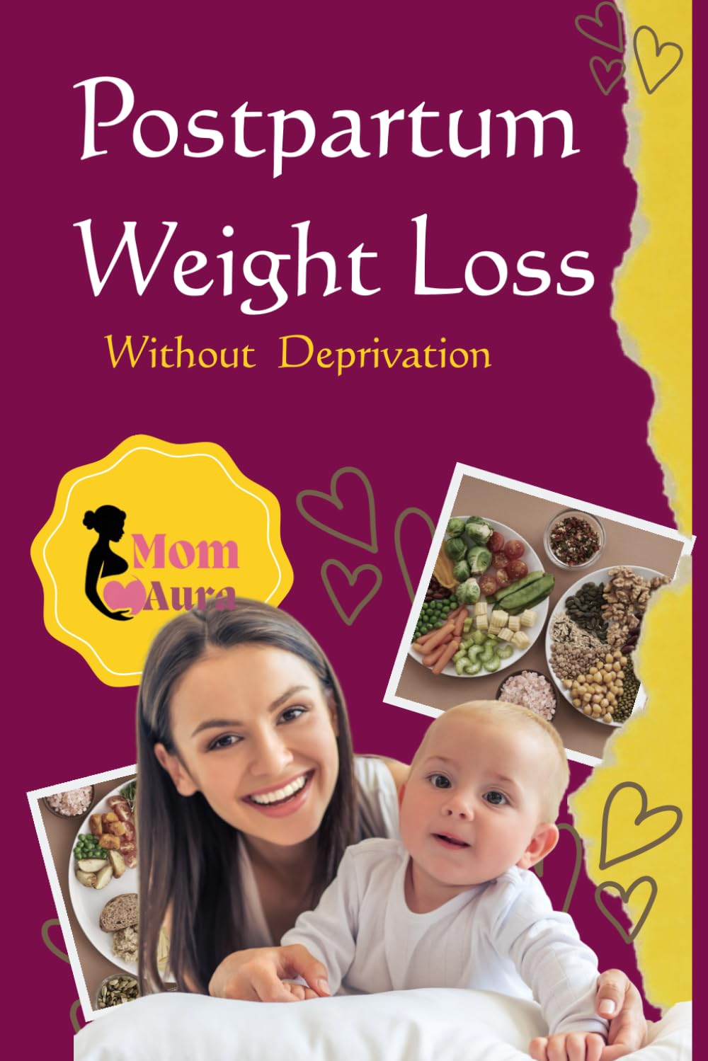 Postpartum Weight Loss Guide: A Practical Guide to Regaining Your Body with Confidence and Comfort