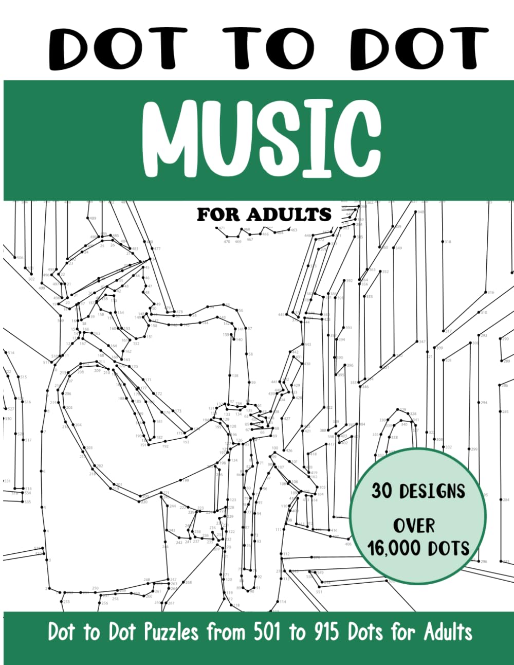 Dot to Dot Music for Adults: Music Connect the Dots Book for Adults (Over 16000 dots) (Dot to Dot Books for Adults)
