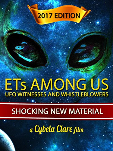 ETs Among Us: UFO Witnesses and Whistleblowers