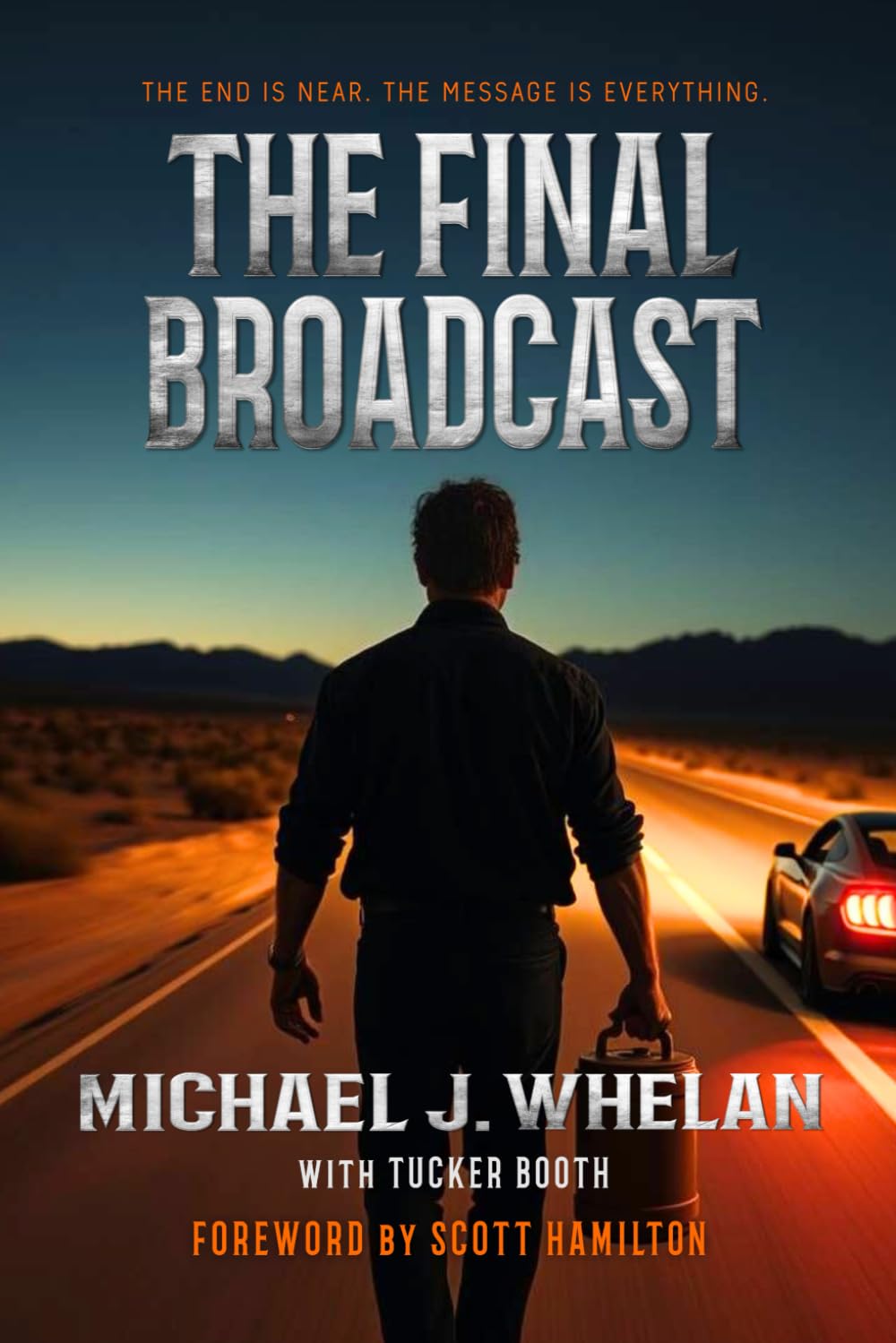 The Final Broadcast: Living, Dying, and Finding Joy in the Middle of Grief
