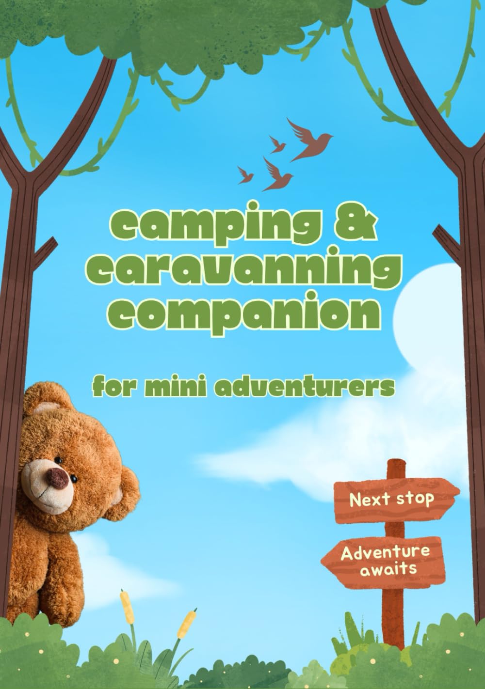 Camping and Caravanning Companion Adventure Journal: Adventure log for mini adventurers