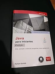 Java para Iniciantes: Crie, Compile e Execute Programas Java ...