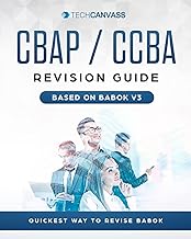CBAP CCBA Revision Guide: Based on BABOK v3 (Babok Revision Guide)