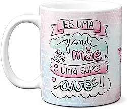 Caneca Grande Mãe e Super Avó Xícara Criativa Dia das Mães (Branca)