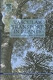 Vascular Transport in Plants (Physiological Ecology) (English Edition)