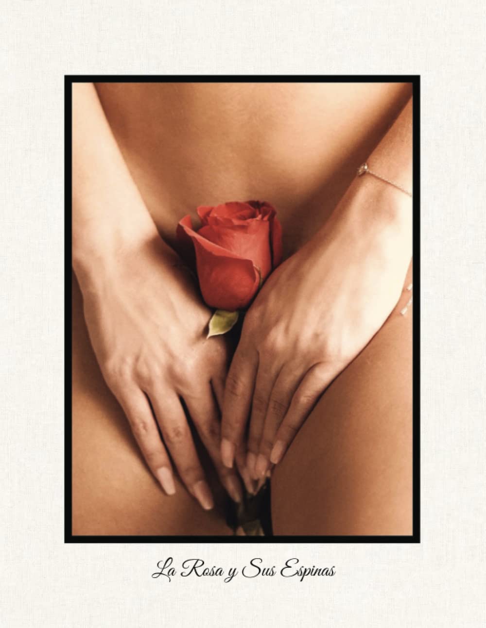 La Rosa y Sus Espinas: Poemas de Thalia