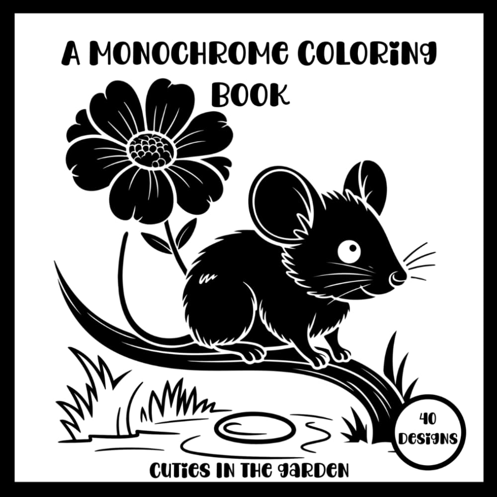 A Monochrome Coloring Book: A one color coloring book for calm and relaxation