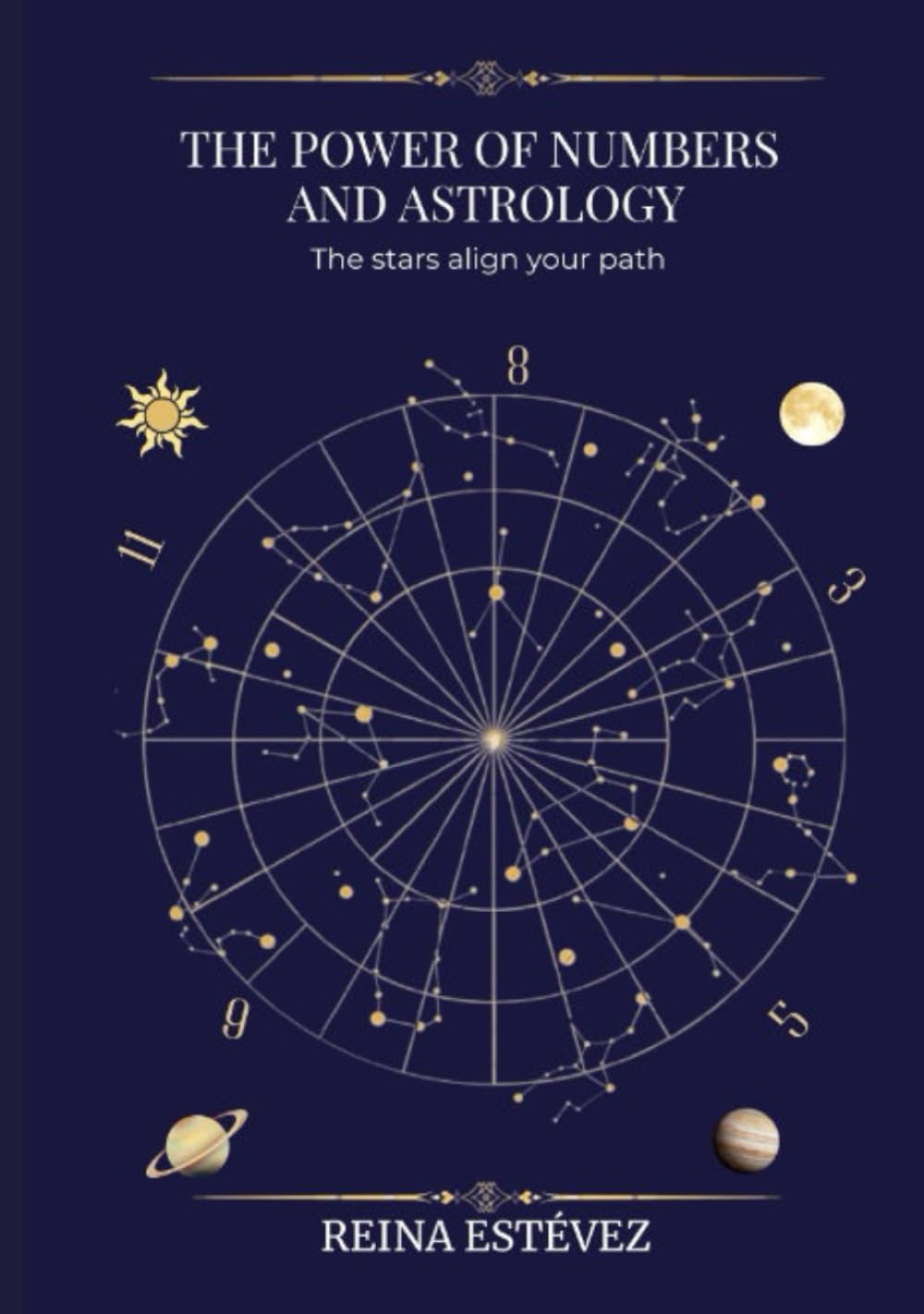 THE POWER OF NUMBERS AND ASTROLOGY: THE STARS ALIGN YOUR PATH