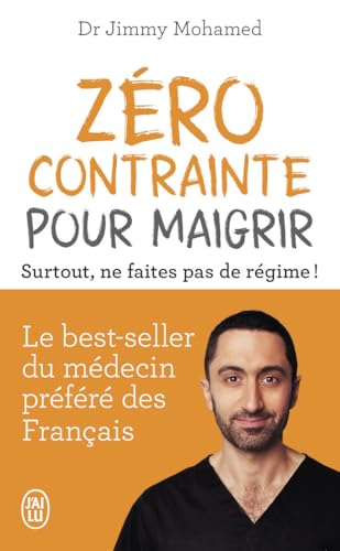 livre Zéro contrainte pour maigrir: Surtout, ne faites pas de régime !
