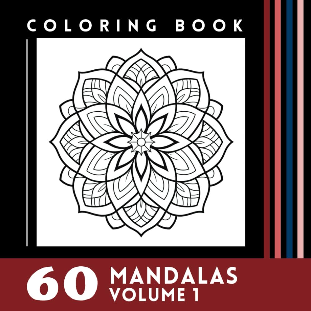 60 Mandalas Volume 1: Coloring Book (Coloring Books)