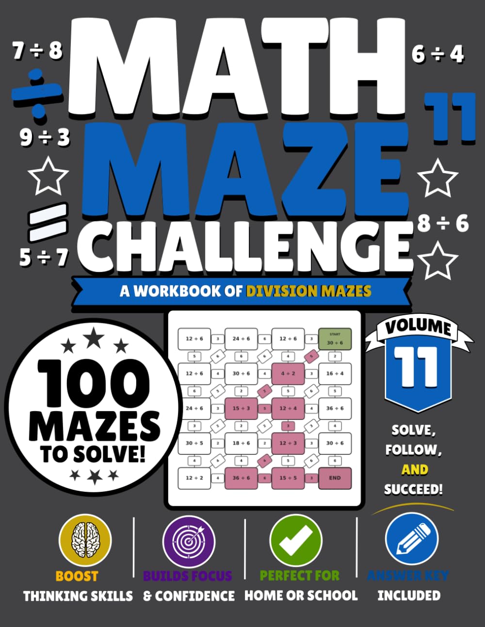 Math Maze Challenge: Division Volume 11: 100 Division Mazes for Kids Ages 8–11 | Build Division Fluency, Confidence & Problem-Solving Skills