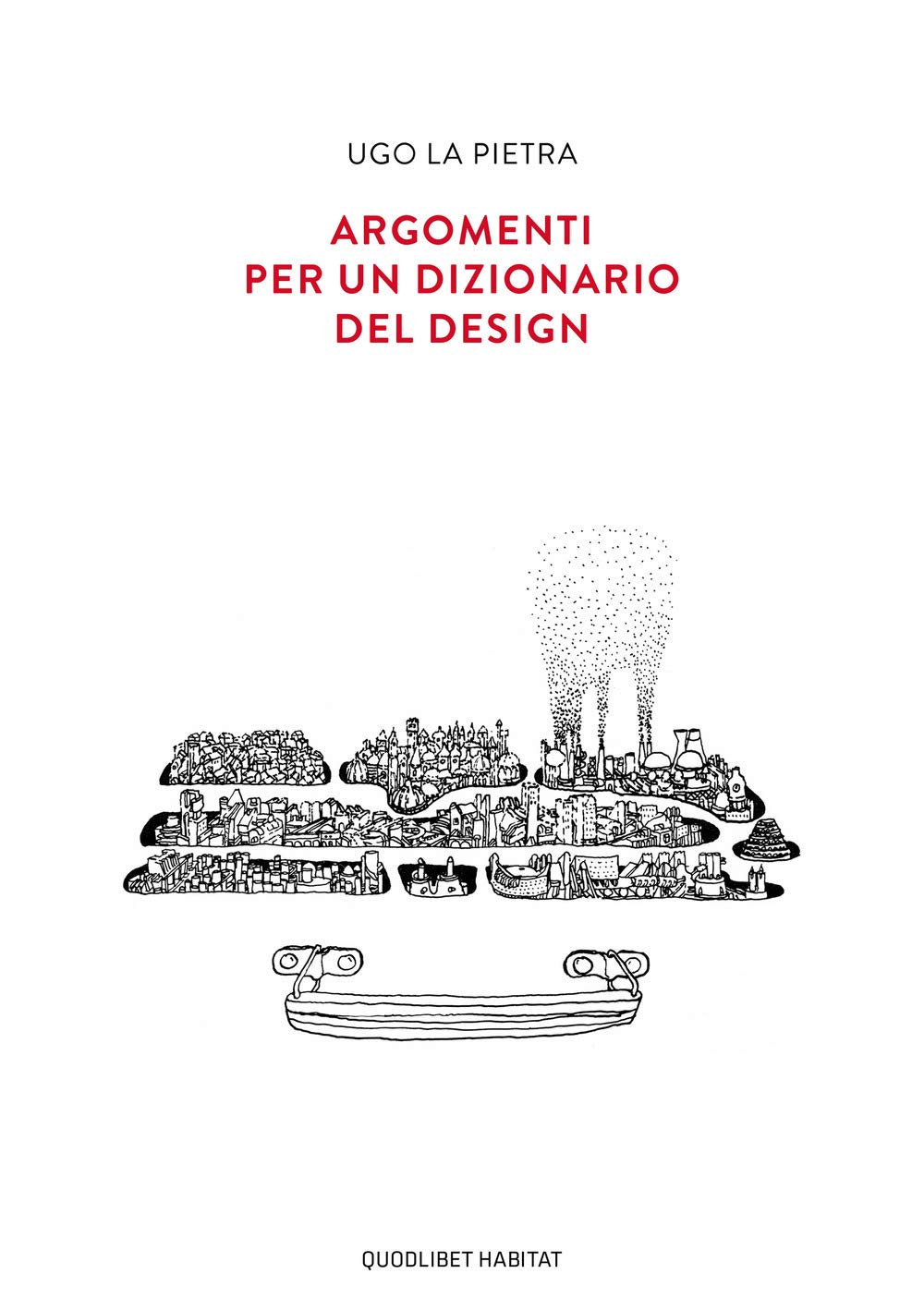 Argomenti per un dizionario del design Livre Italien d'Art et Culture Essentiel