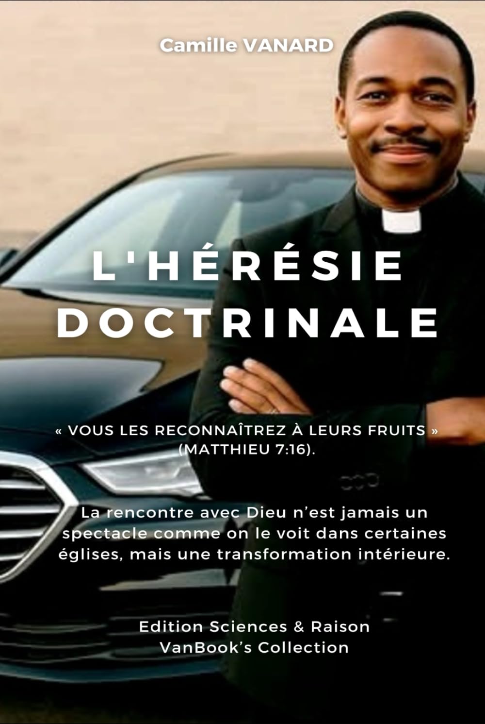 L’Hérésie Doctrinale: Alerte prophétique sur les dérives modernes de la chrétienté