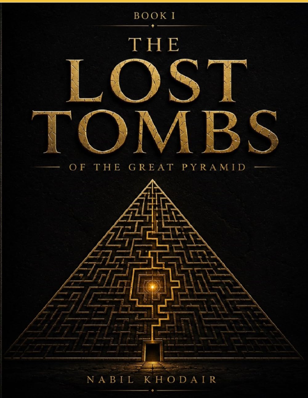 The Lost Tombs of the Great Pyramid: 150 Handcrafted Egyptian Mazes - From Beginner to the Devil's Labyrinth
