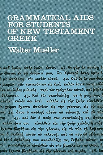 Grammatical Aids for Students of New Testament Greek