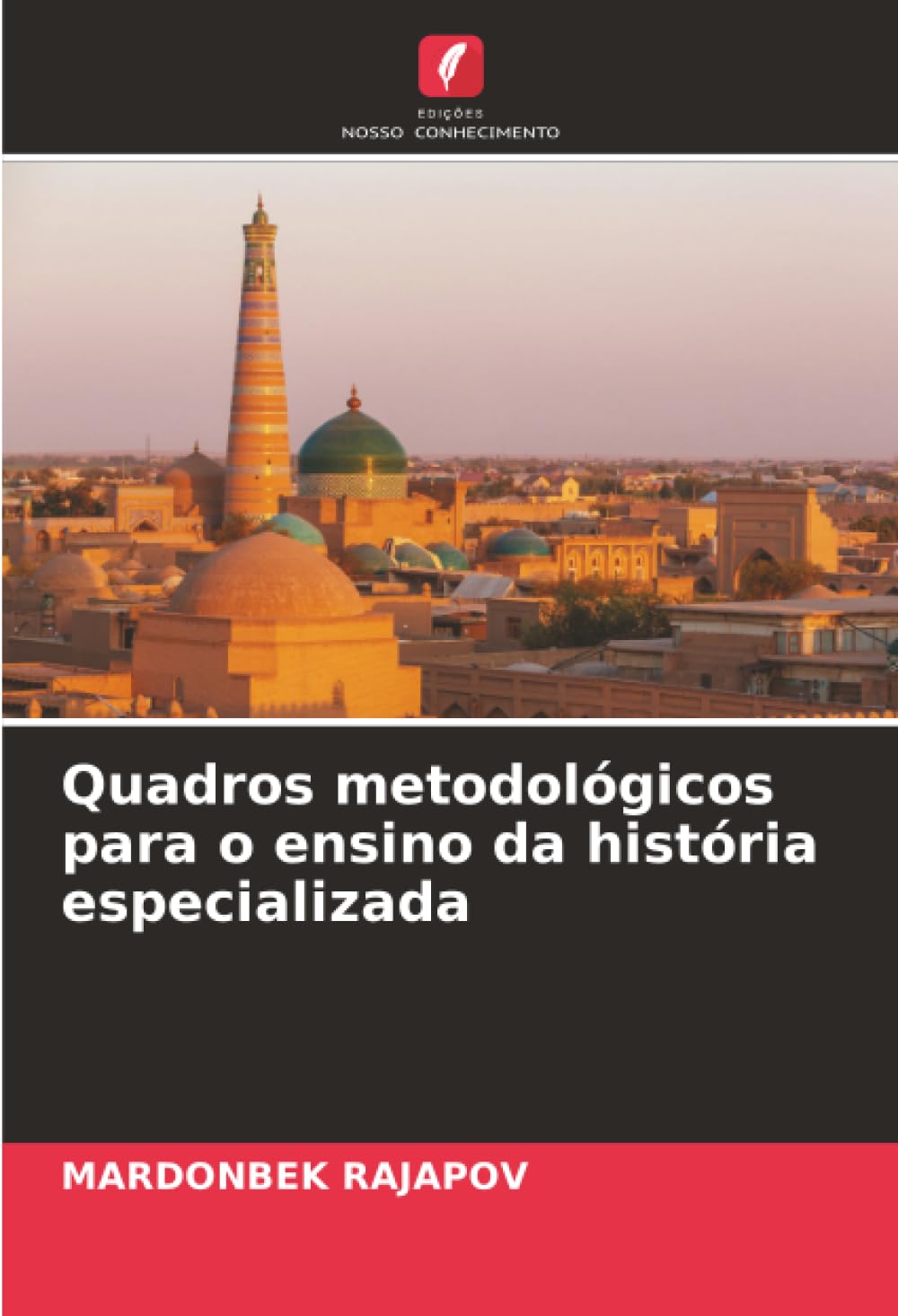 Quadros metodológicos para o ensino da história especializada