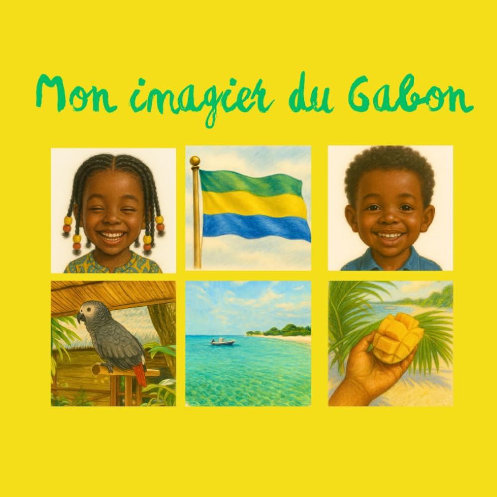 Mon Imagier du Gabon: imagier pour enfant dès 2 ans