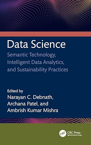Data Science: Semantic Technology, Intelligent Data Analytics, and Sustainability Practices book cover
