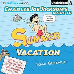 『Charlie Joe Jackson's Guide to Summer Vacation』のカバーアート