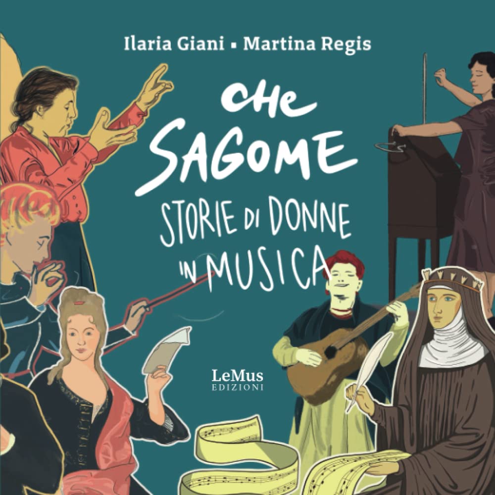 Che sagome. Storie di donne in musica (Italian Edition)